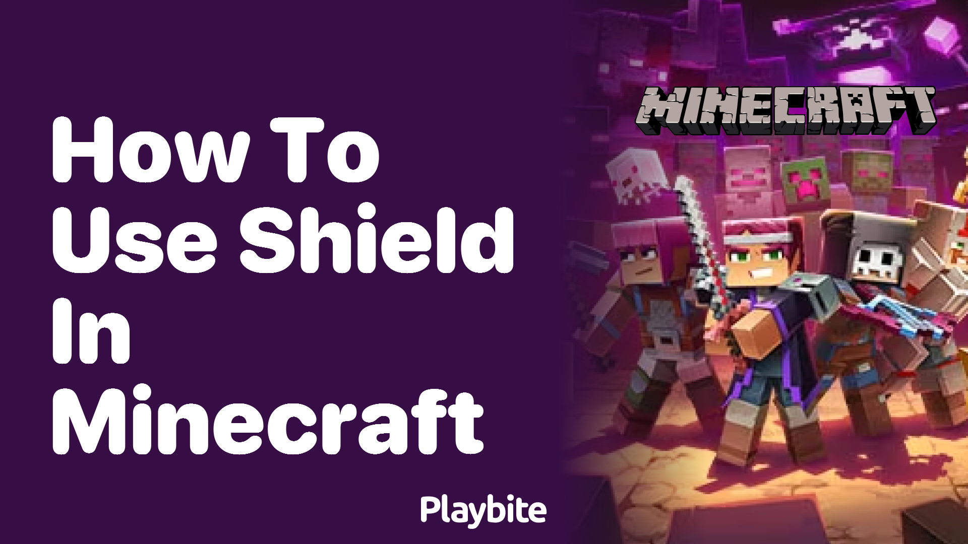 How to Use a Shield in Minecraft Playbite
