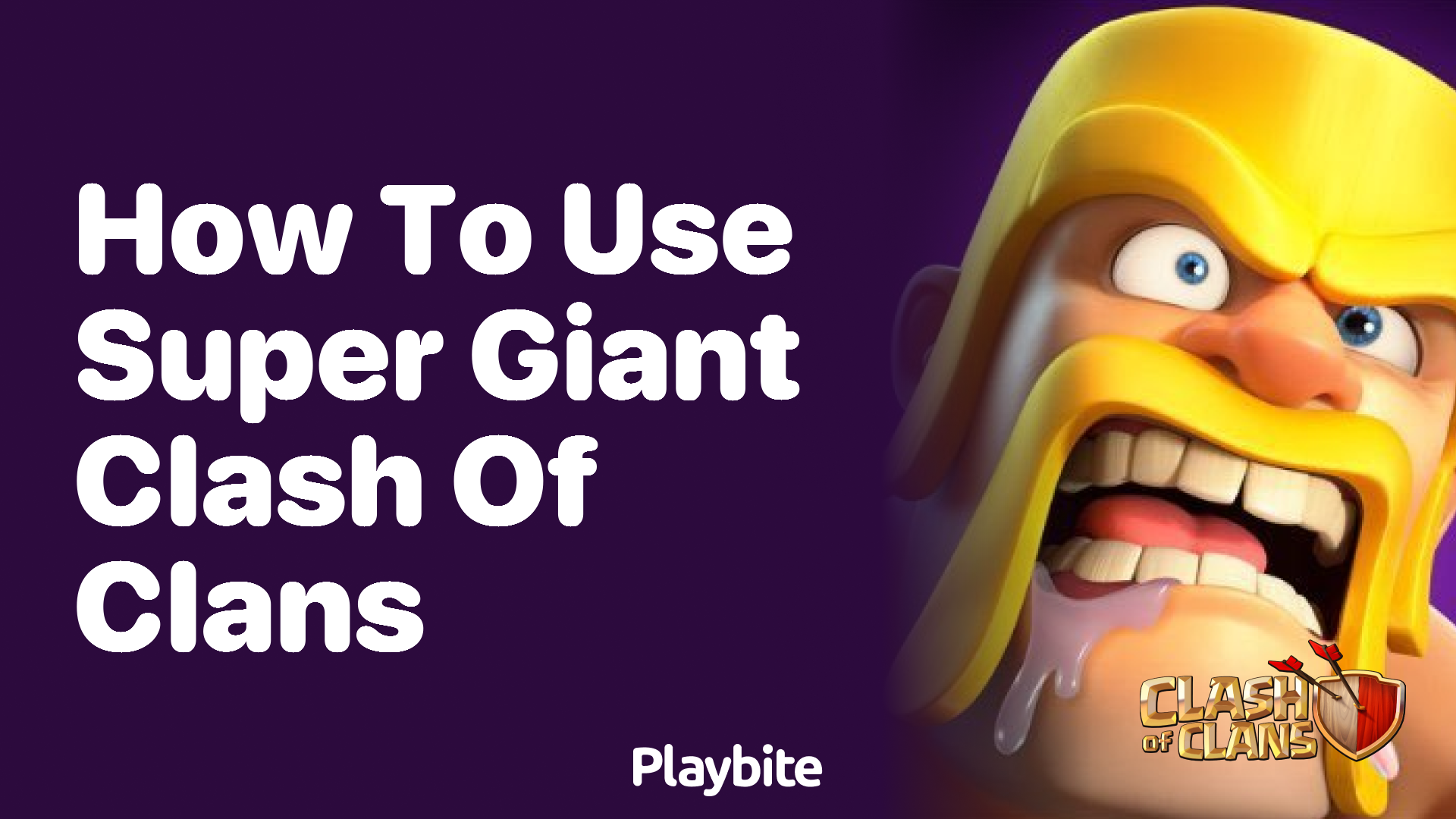 How to Use Super Giant in Clash of Clans