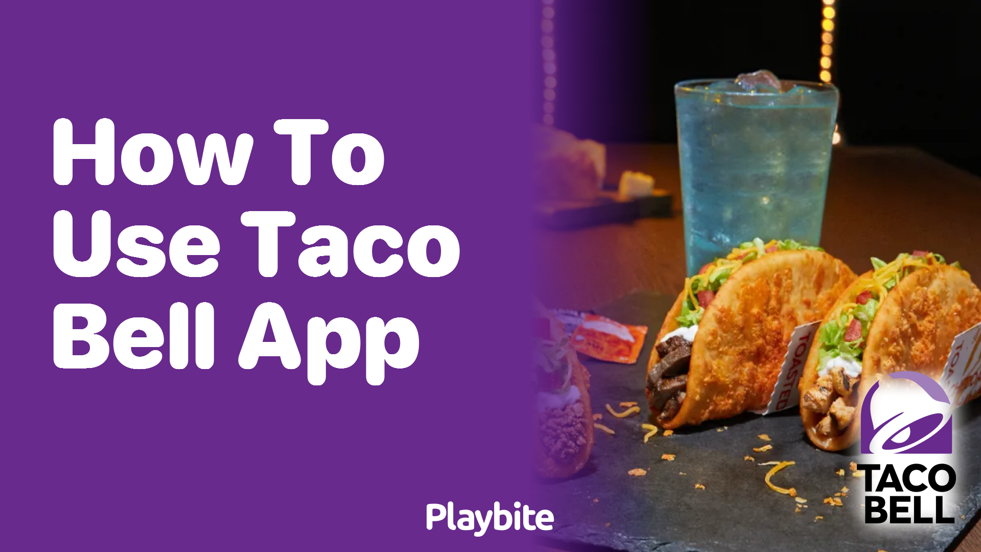 How to Use the Taco Bell App: A Simple Guide