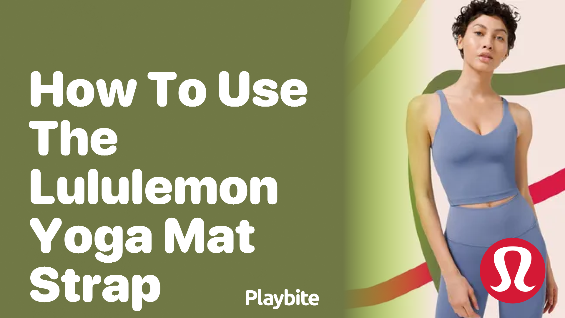 How to Use the Lululemon Yoga Mat Strap