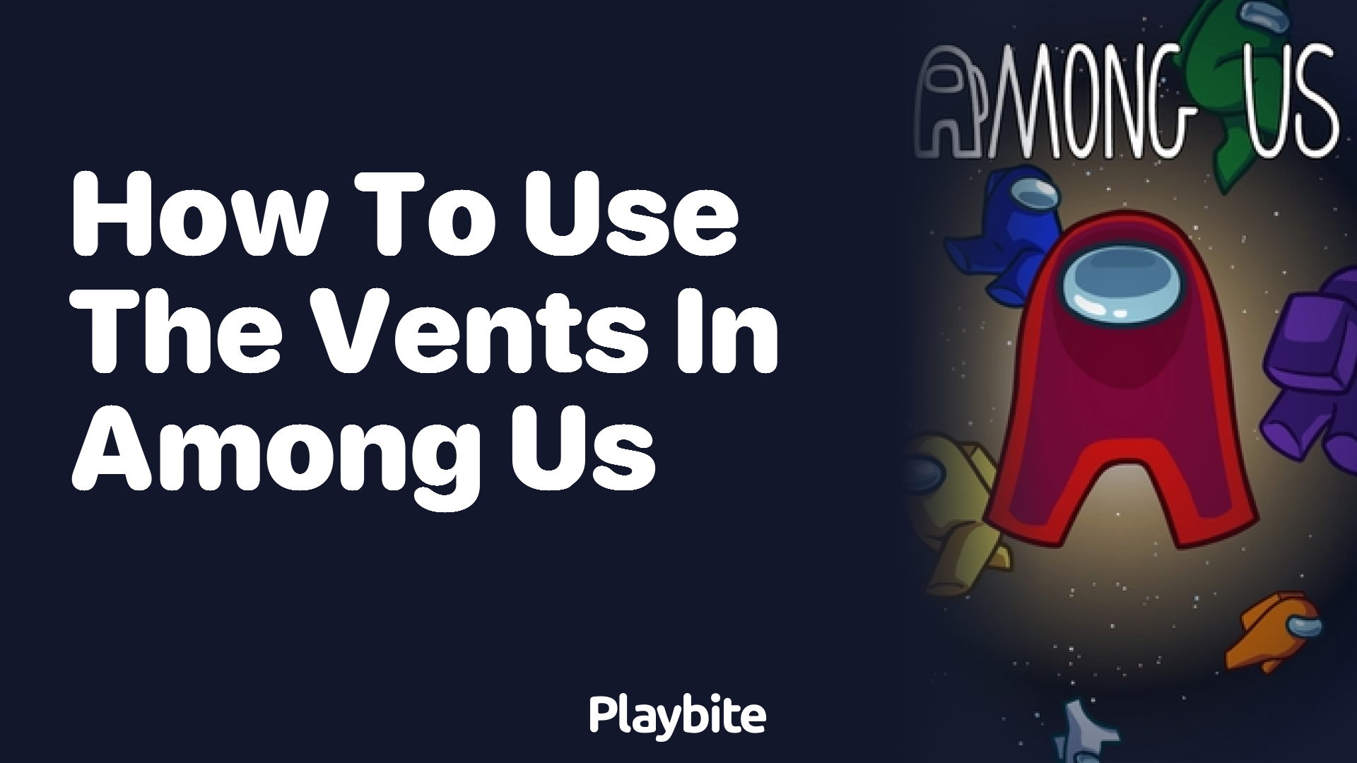 How to Use the Vents in Among Us: A Quick Guide