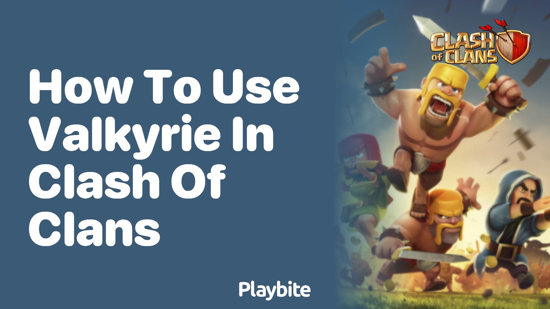 How to Use Valkyrie in Clash of Clans