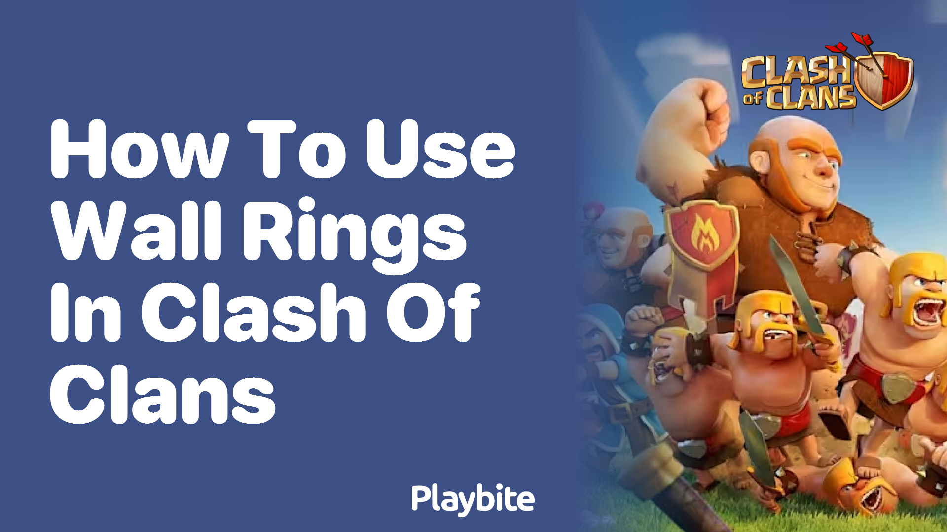 How to Use Wall Rings in Clash of Clans A Handy Guide Playbite