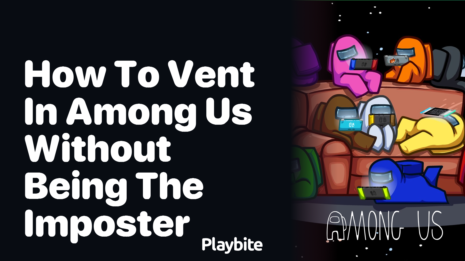 How to Vent in Among Us Without Being the Imposter