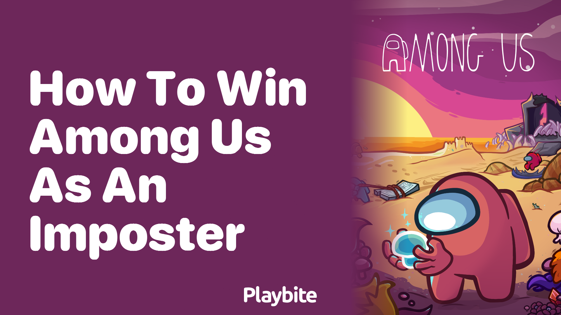 How to Win ‘Among Us’ as an Imposter: Master the Game!