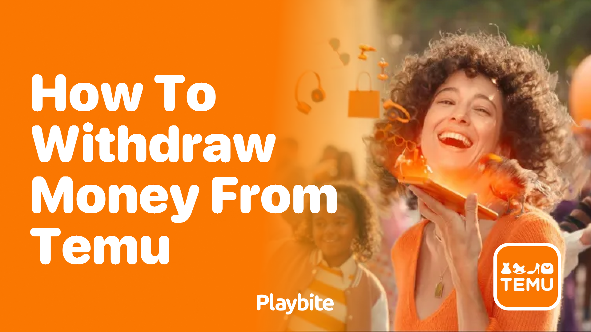 How to Withdraw Money From Temu: A Step-By-Step Guide