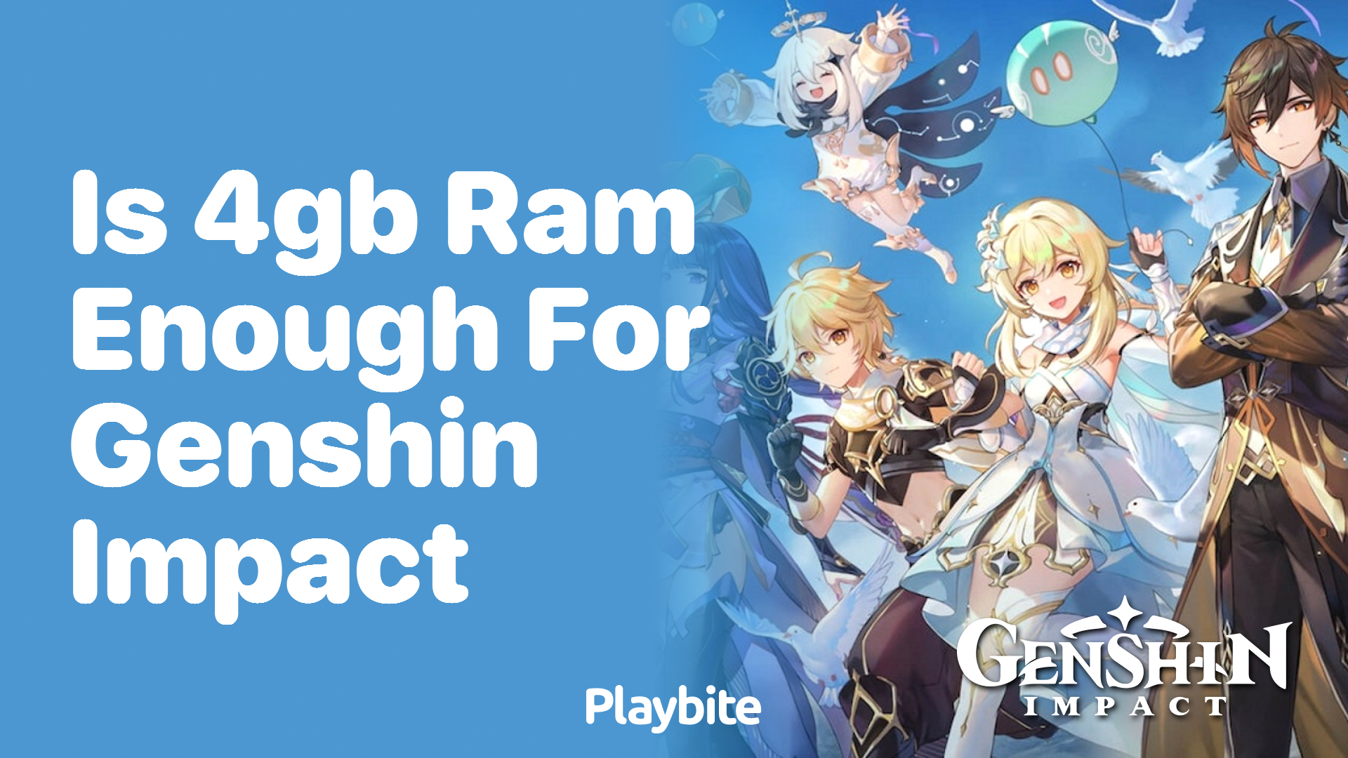 Is 4GB RAM Enough for Playing Genshin Impact?