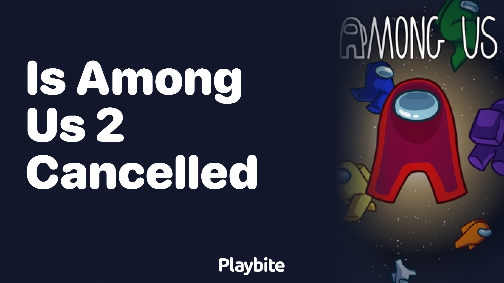 Is Among Us 2 Cancelled? Here’s What You Need to Know