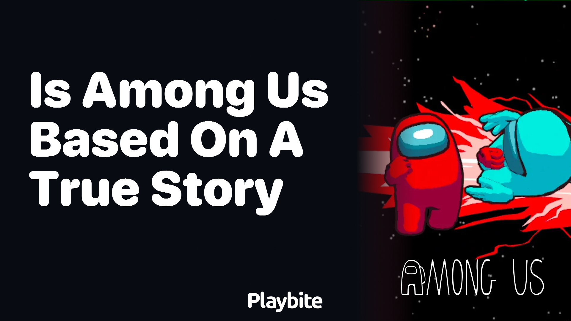 Is Among Us Based on a True Story? Unraveling the Mystery