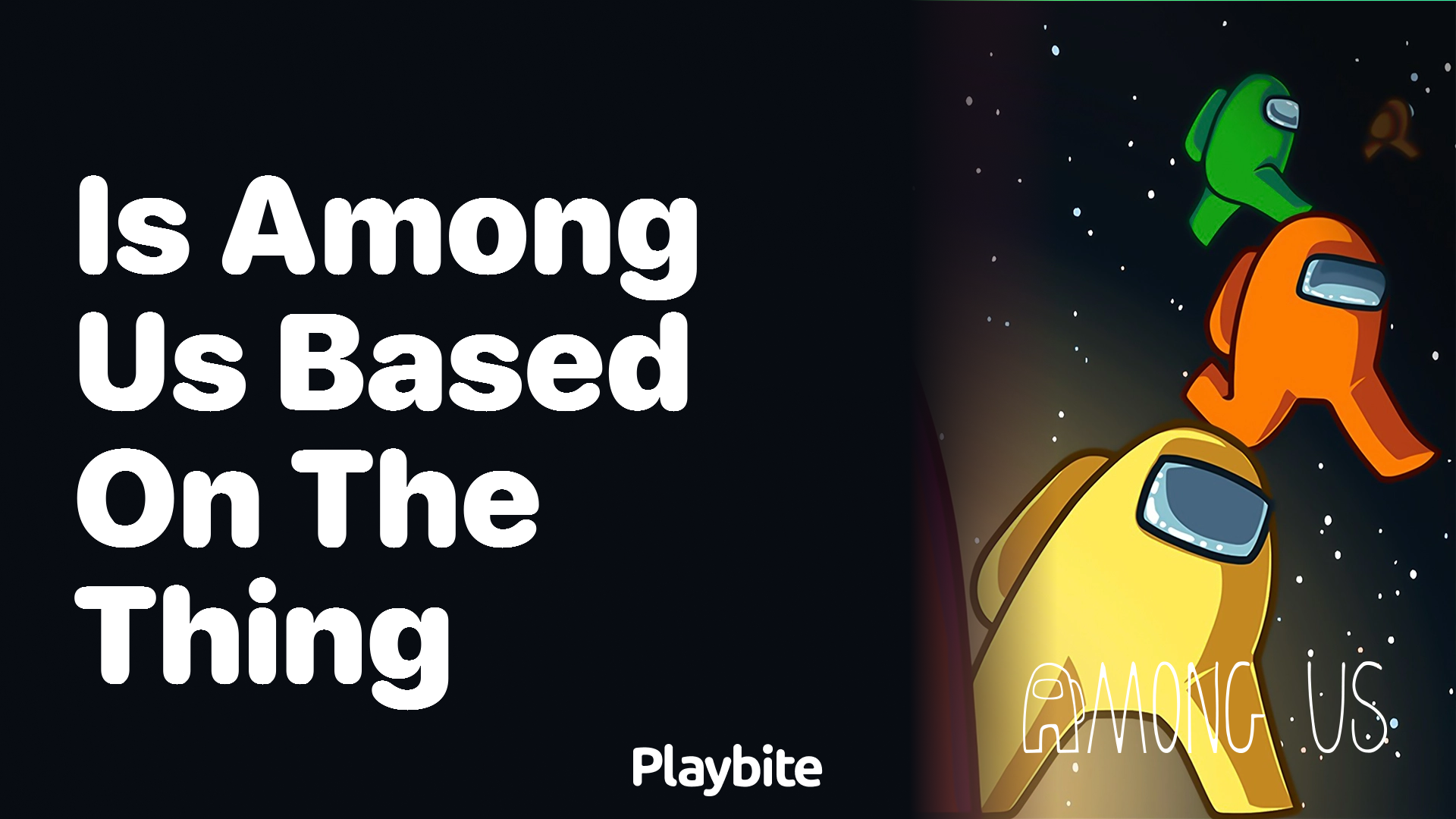 Is Among Us Based on ‘The Thing’?