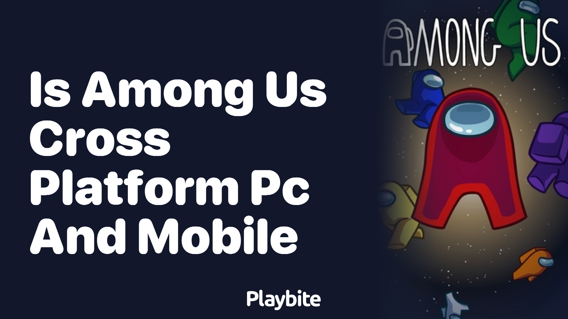 Is Among Us Cross-Platform for PC and Mobile?