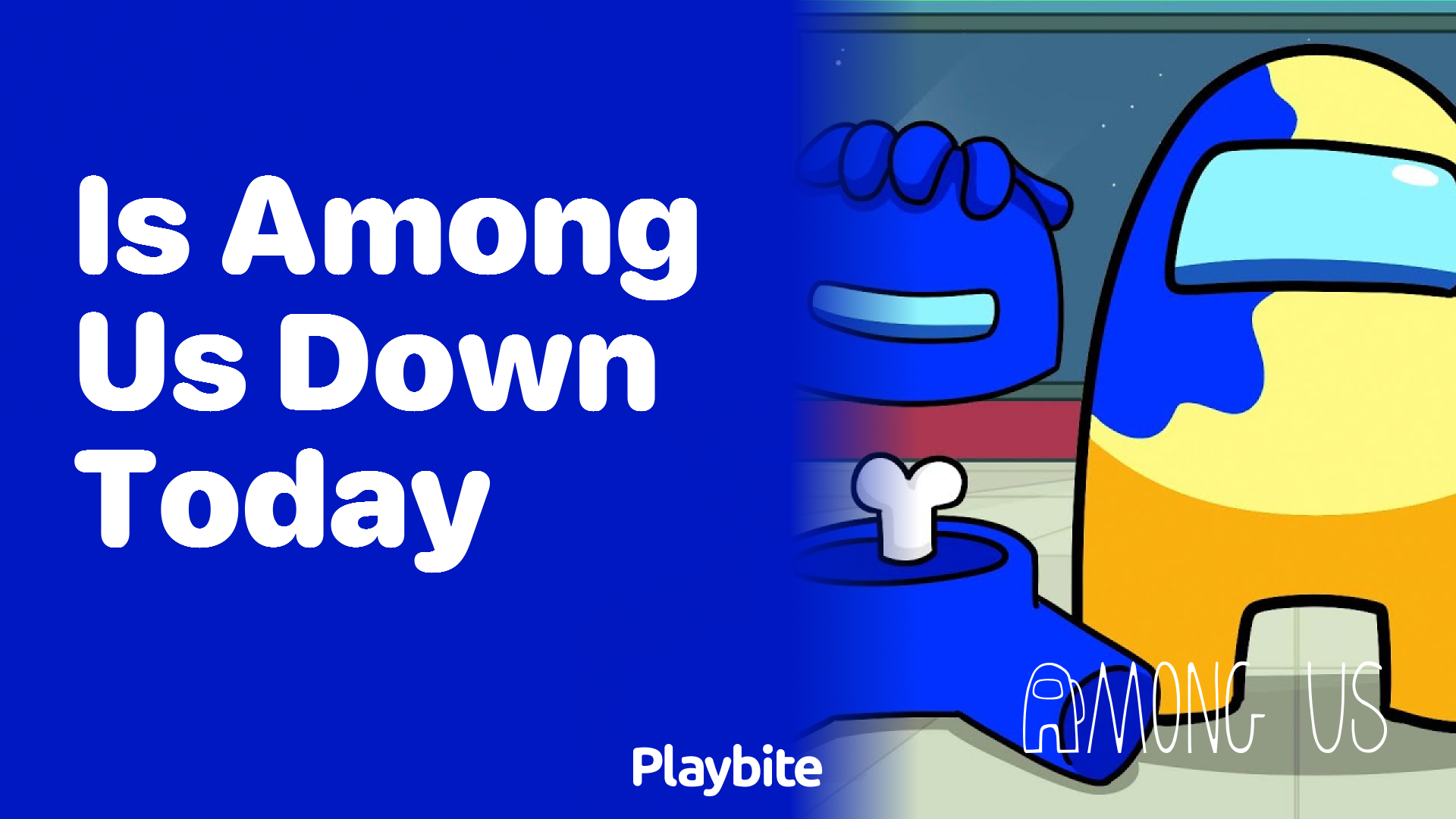 Is Among Us Down Today? Let’s Find Out!