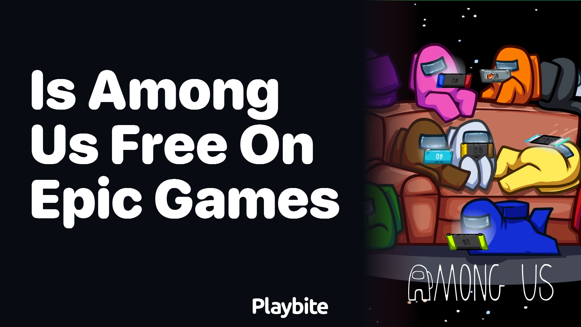 Is Among Us Free on Epic Games? Find Out Here!