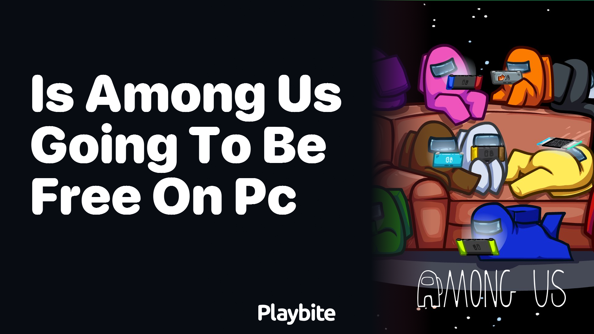 Is Among Us Going to Be Free on PC?