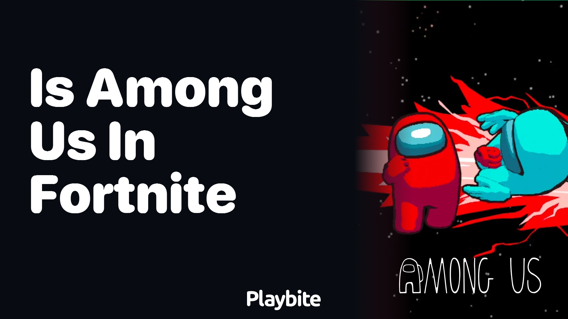 Is Among Us in Fortnite? Unpacking the Crossover Details