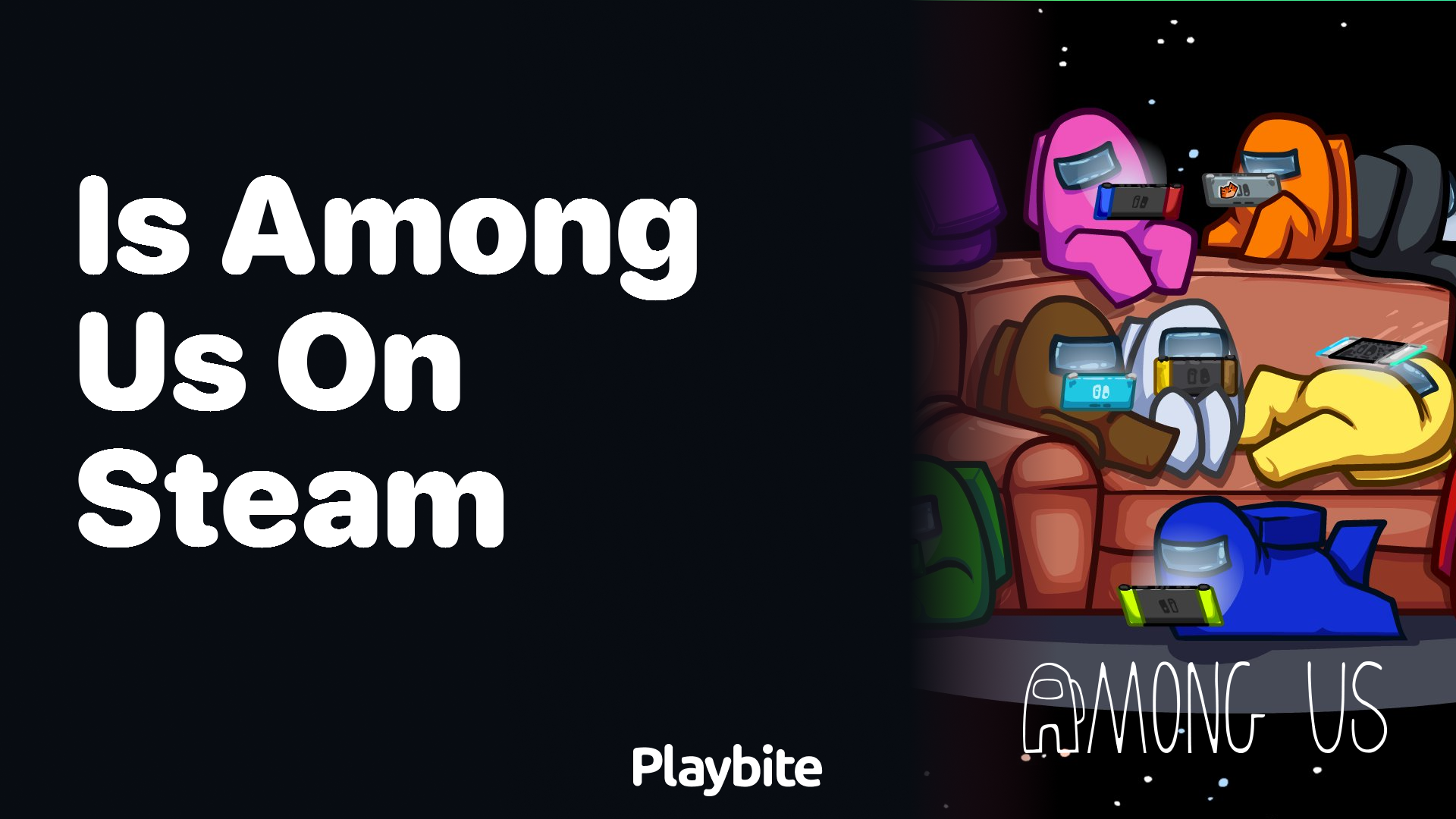 Is Among Us Available on Steam?