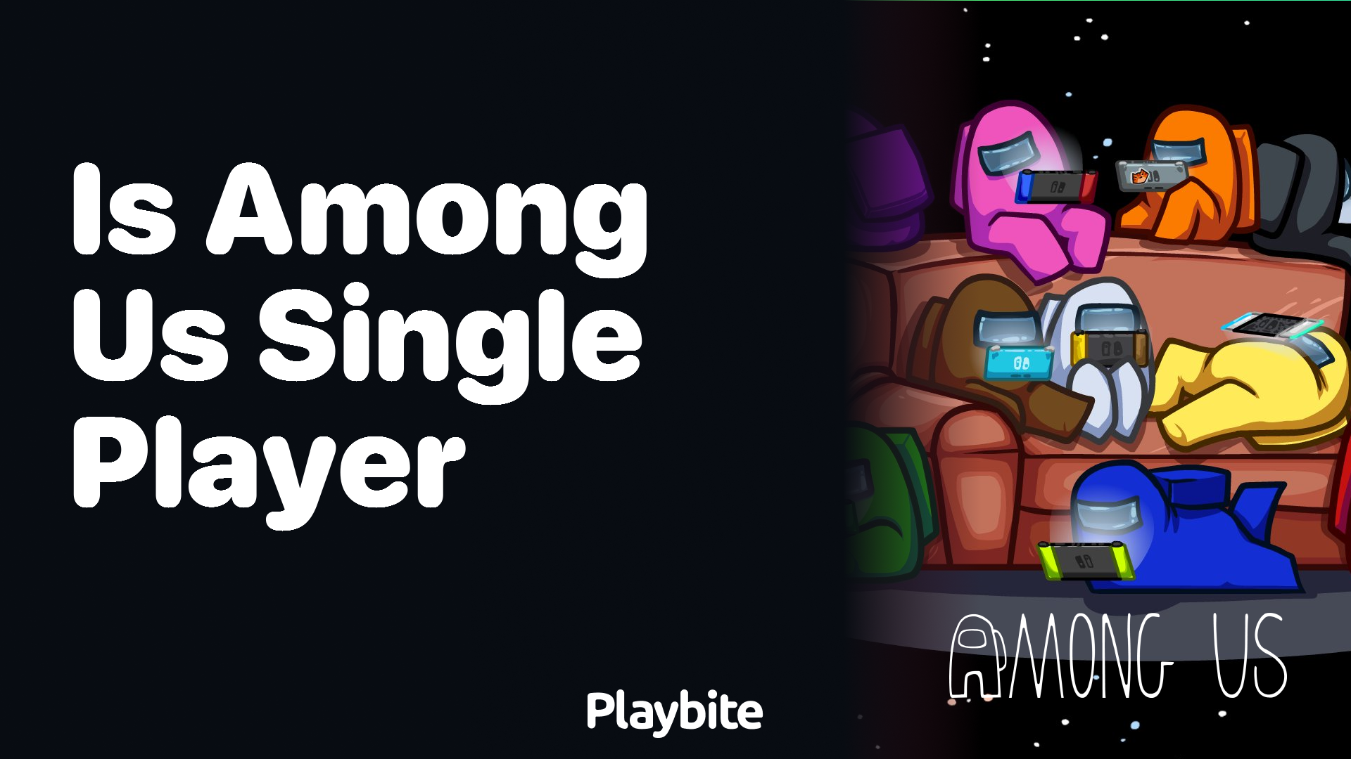 Is Among Us Single Player: Dive Into Multiplayer Madness
