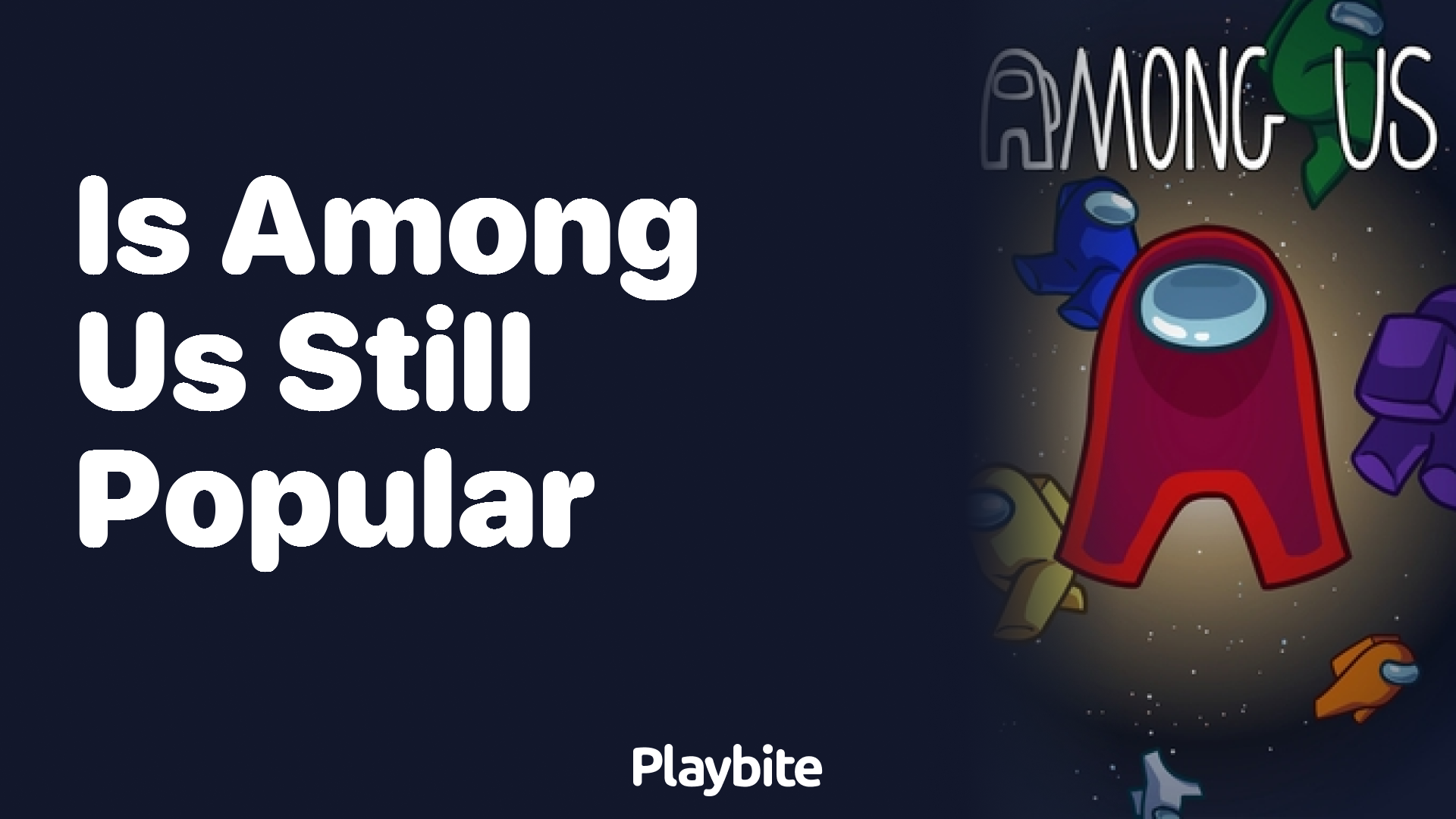 Is Among Us Still Popular Today?