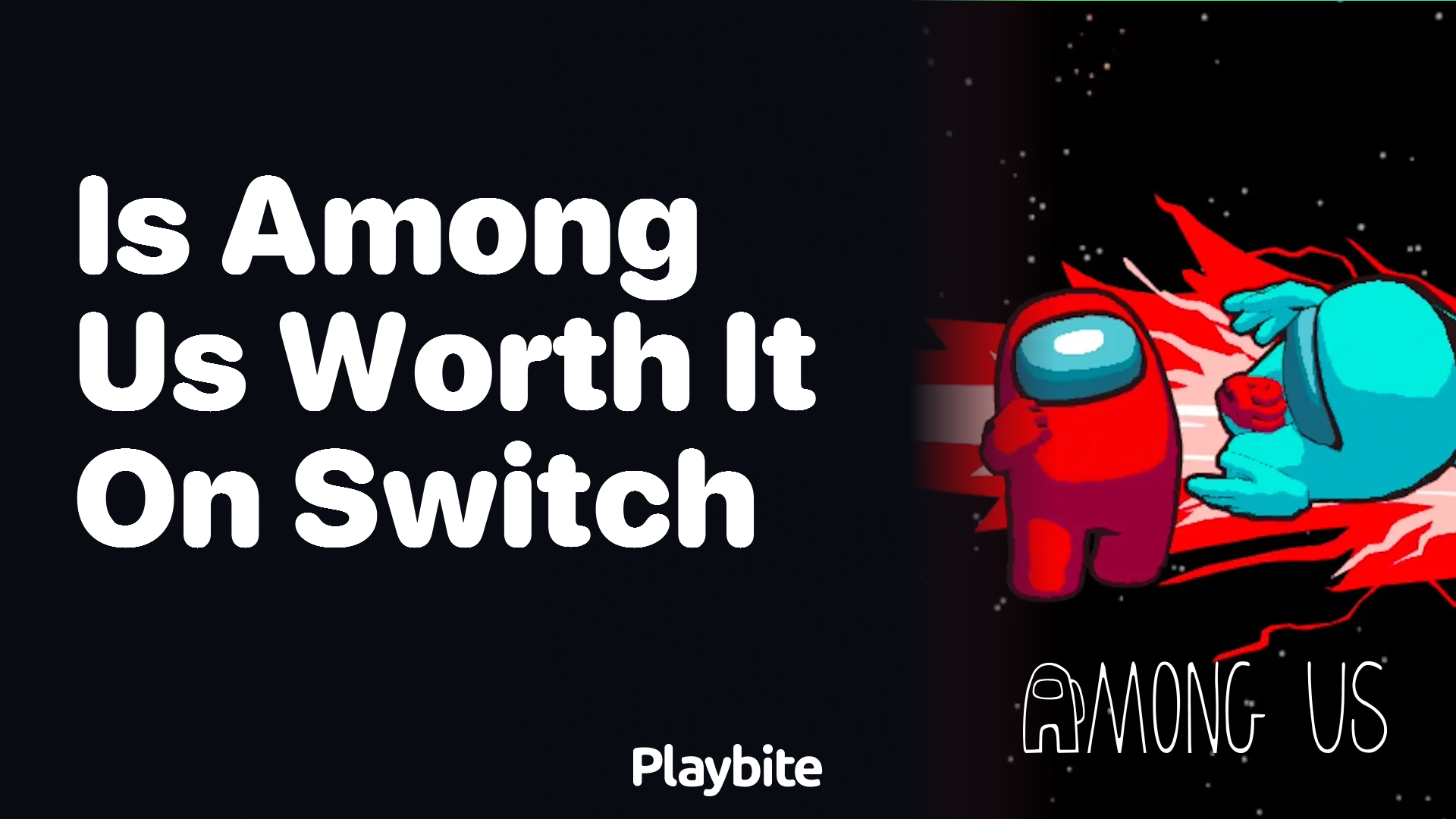 Is Among Us Worth It on Switch? Let’s Find Out!