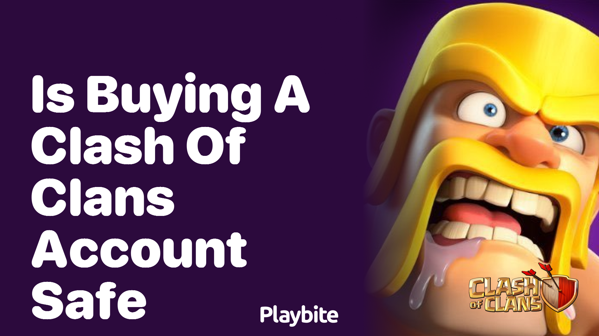 Is Buying a Clash of Clans Account Safe?
