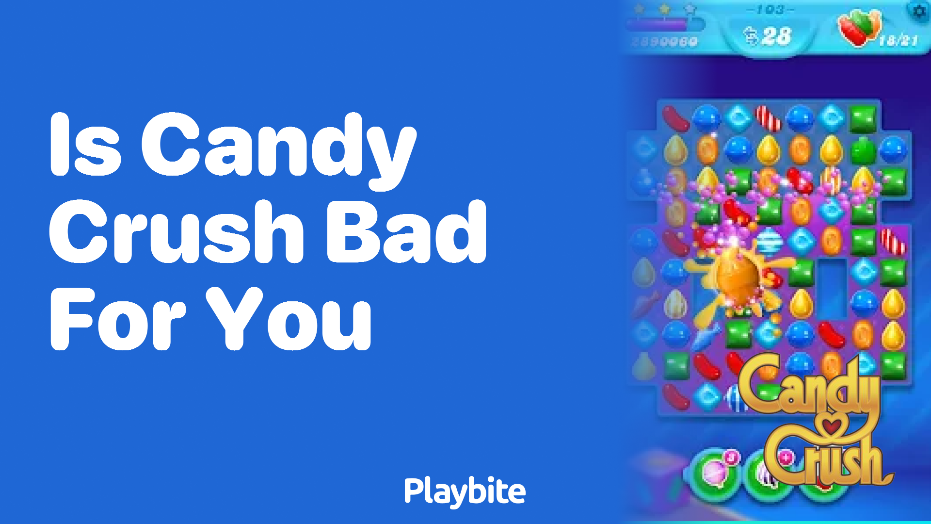 Is Candy Crush Bad for You? Let’s Explore