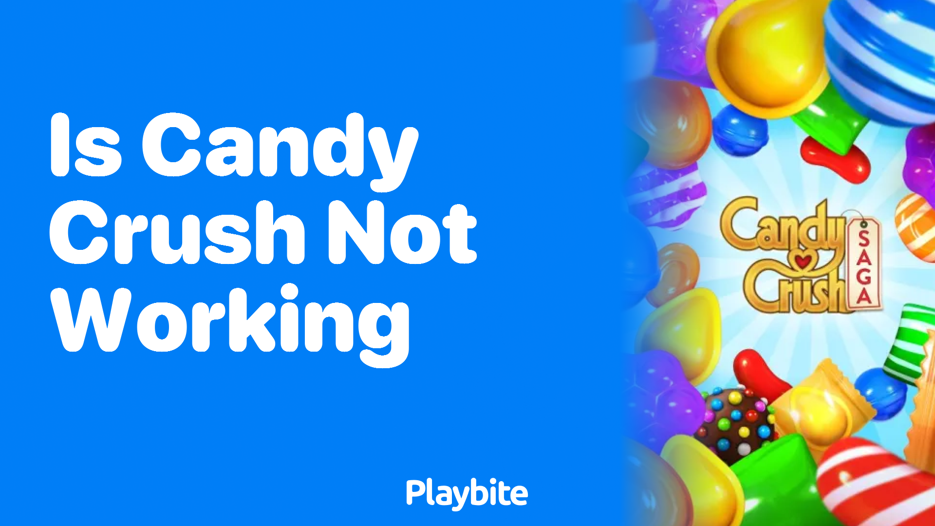 Is Candy Crush Not Working? Let’s Find Out!