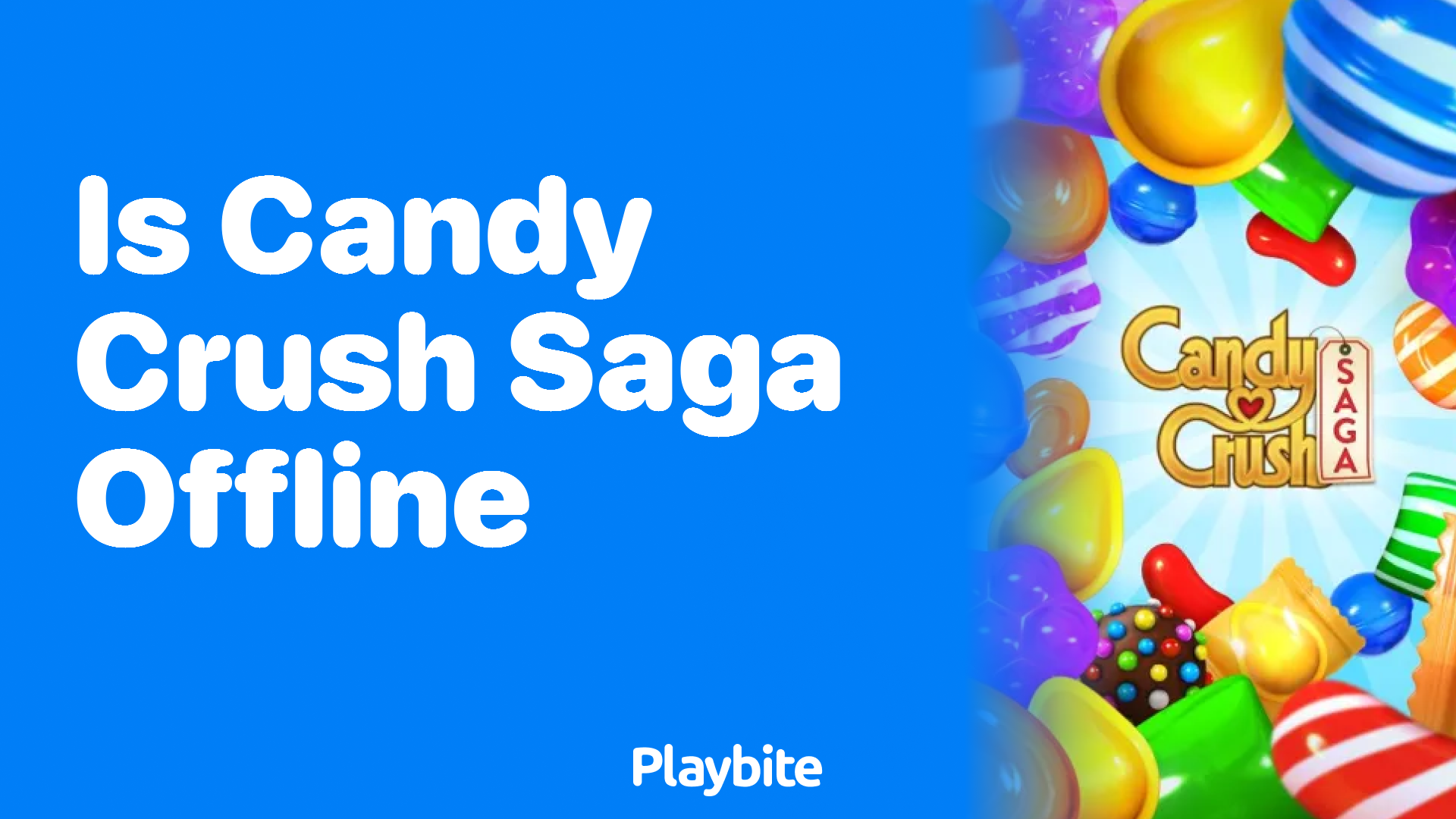 Is Candy Crush Saga Playable Offline?