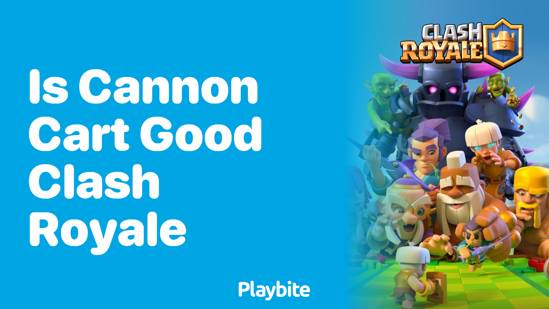 Is the Cannon Cart Good in Clash Royale?