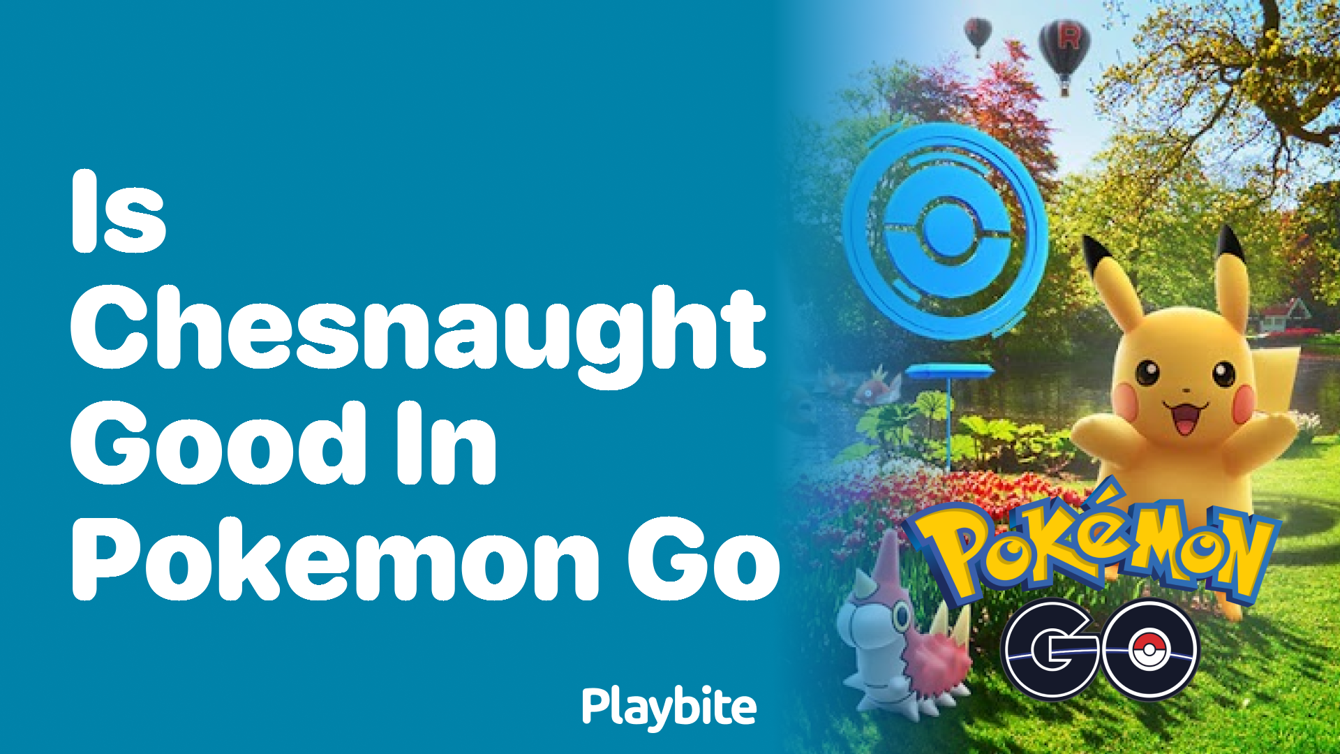 Is Chesnaught Good in Pokemon GO? Let’s Find Out!