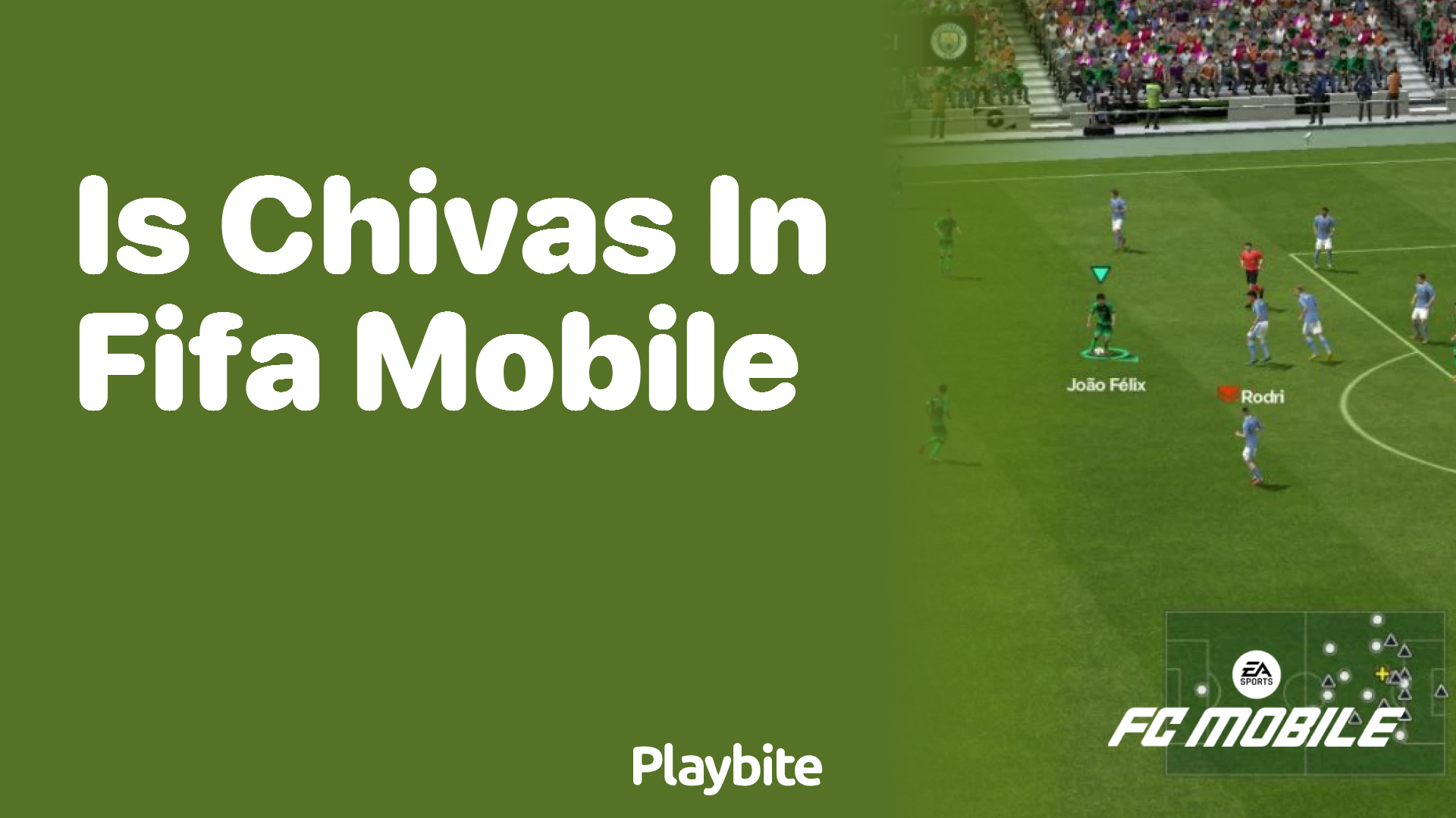 Is Chivas featured in FIFA Mobile?