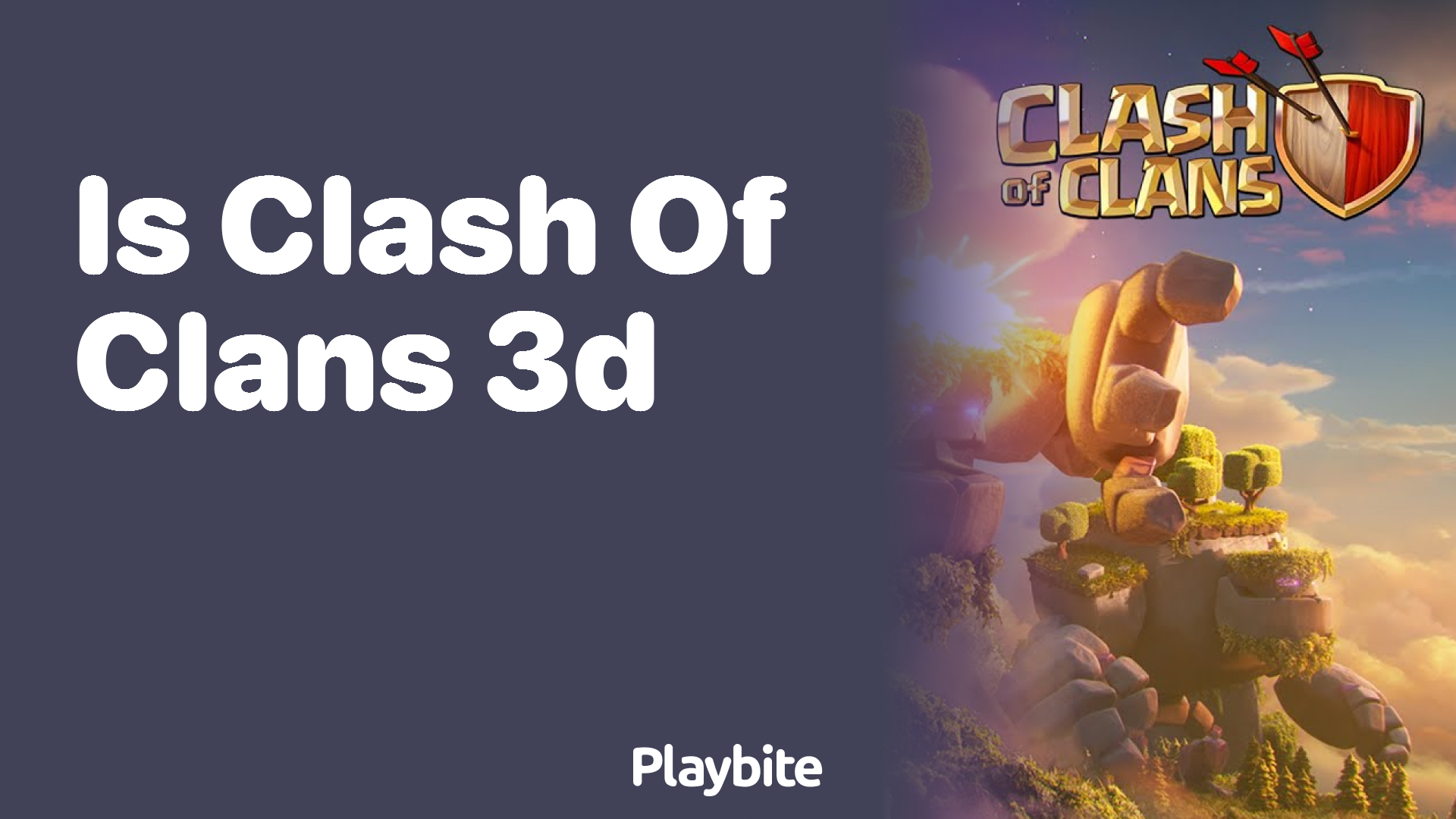 Is Clash of Clans 3D? Dive into the Visuals of this Popular Game