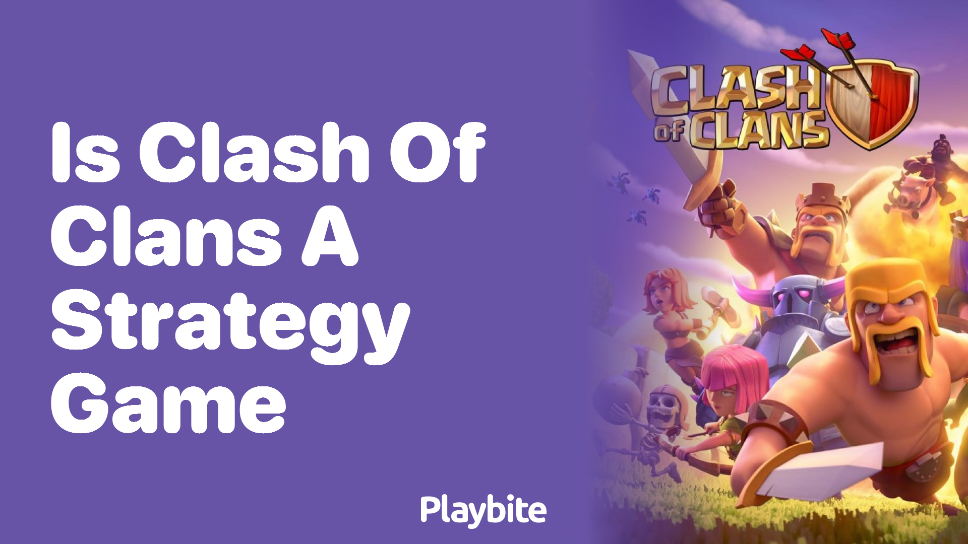 Is Clash of Clans a Strategy Game? Find Out Here!