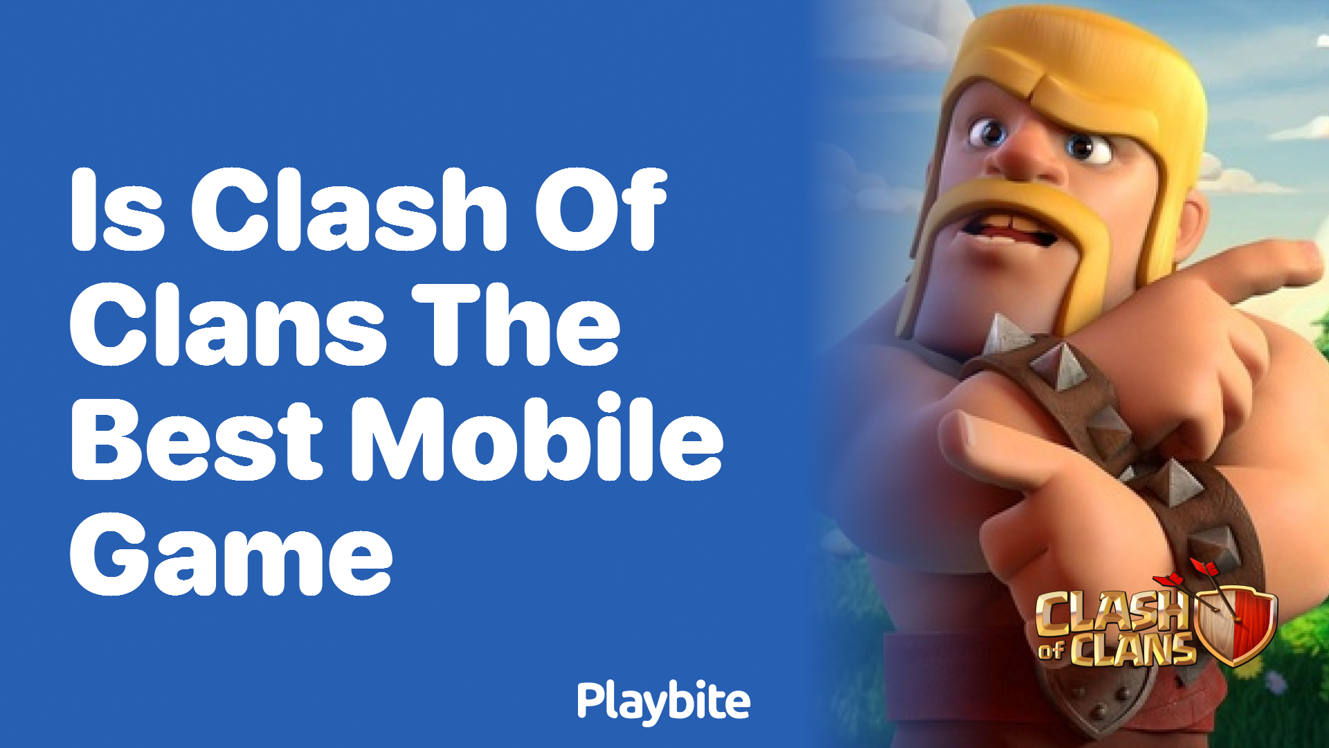 Is Clash of Clans the Best Mobile Game?