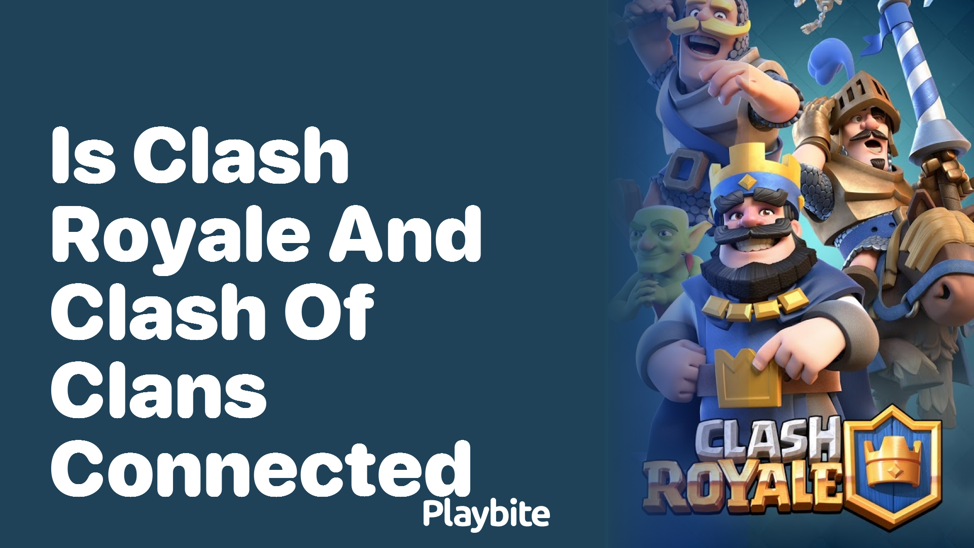 Is Clash Royale and Clash of Clans Connected? Exploring the Link