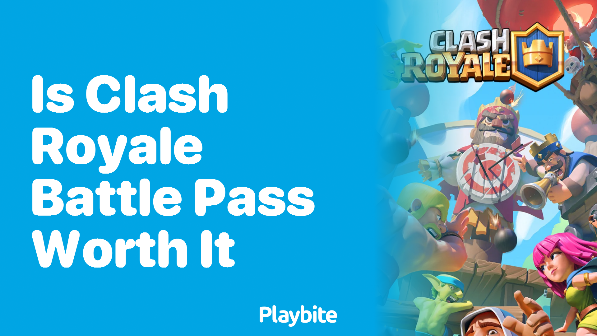 Is the Clash Royale Battle Pass Worth It? Here’s What You Need to Know