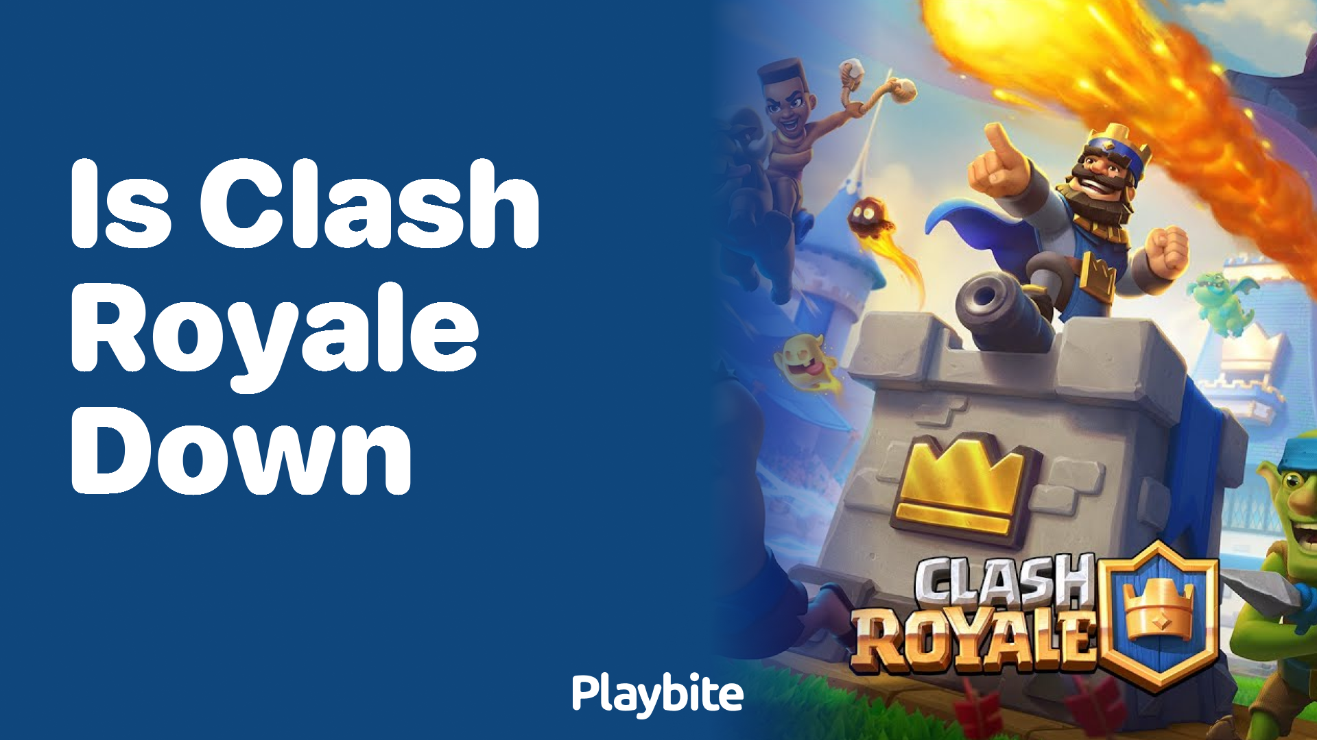 Is Clash Royale Down? Let’s Find Out