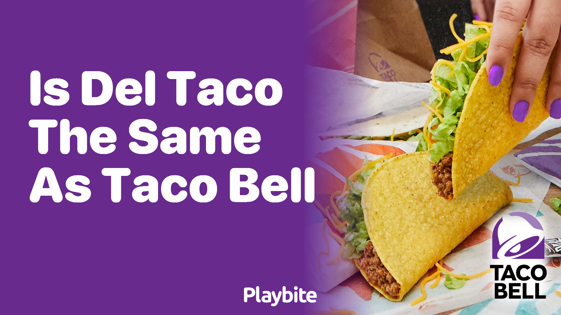 Is Del Taco the Same as Taco Bell? Unwrapping the Truth