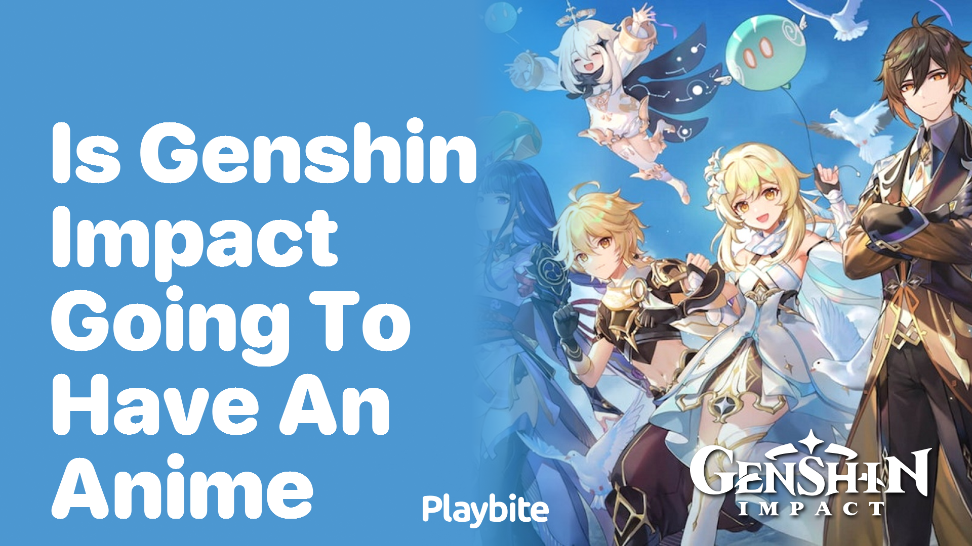 Is Genshin Impact Going to Have an Anime?