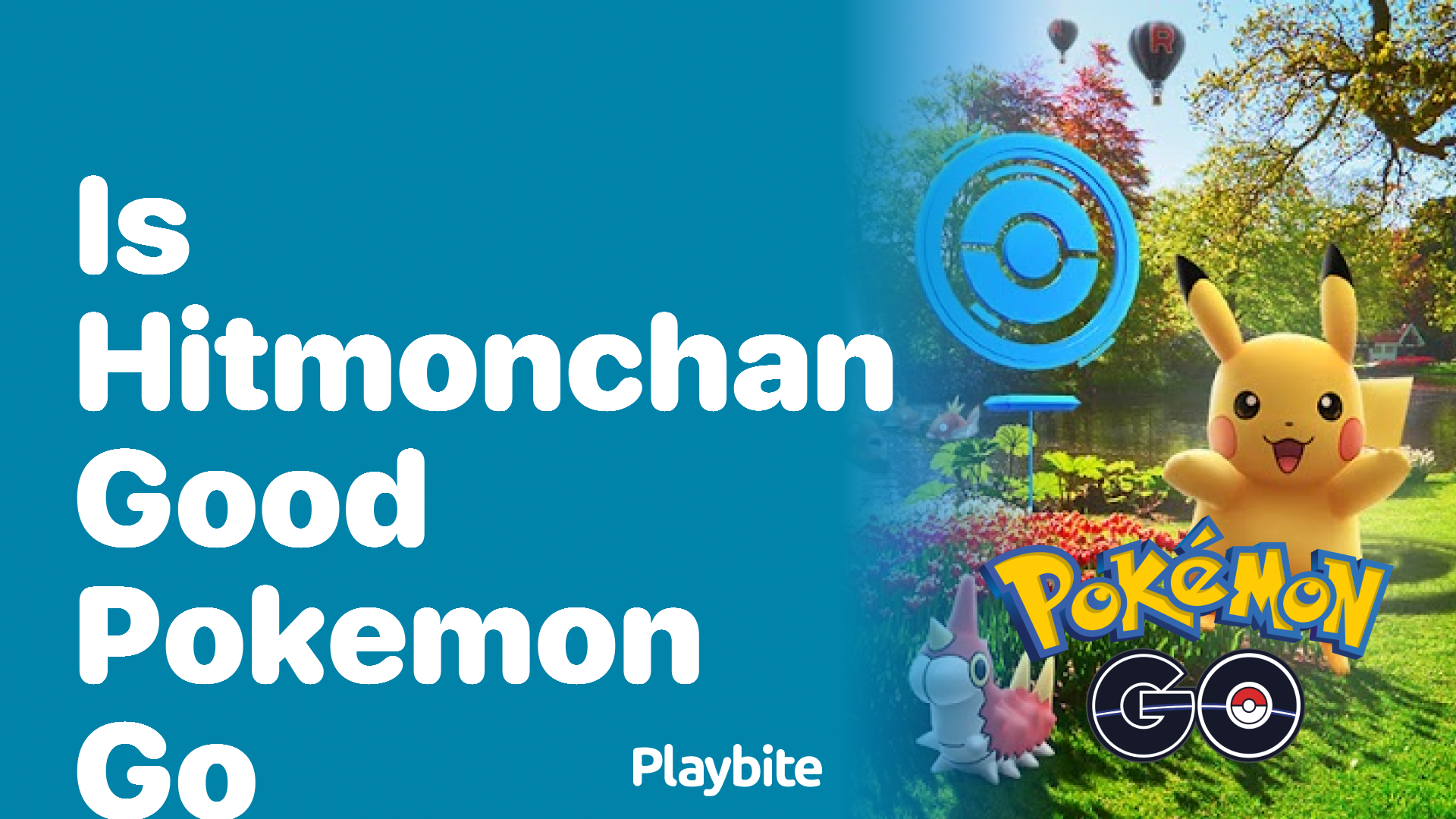 Is Hitmonchan a Good Pokémon in Pokémon GO?