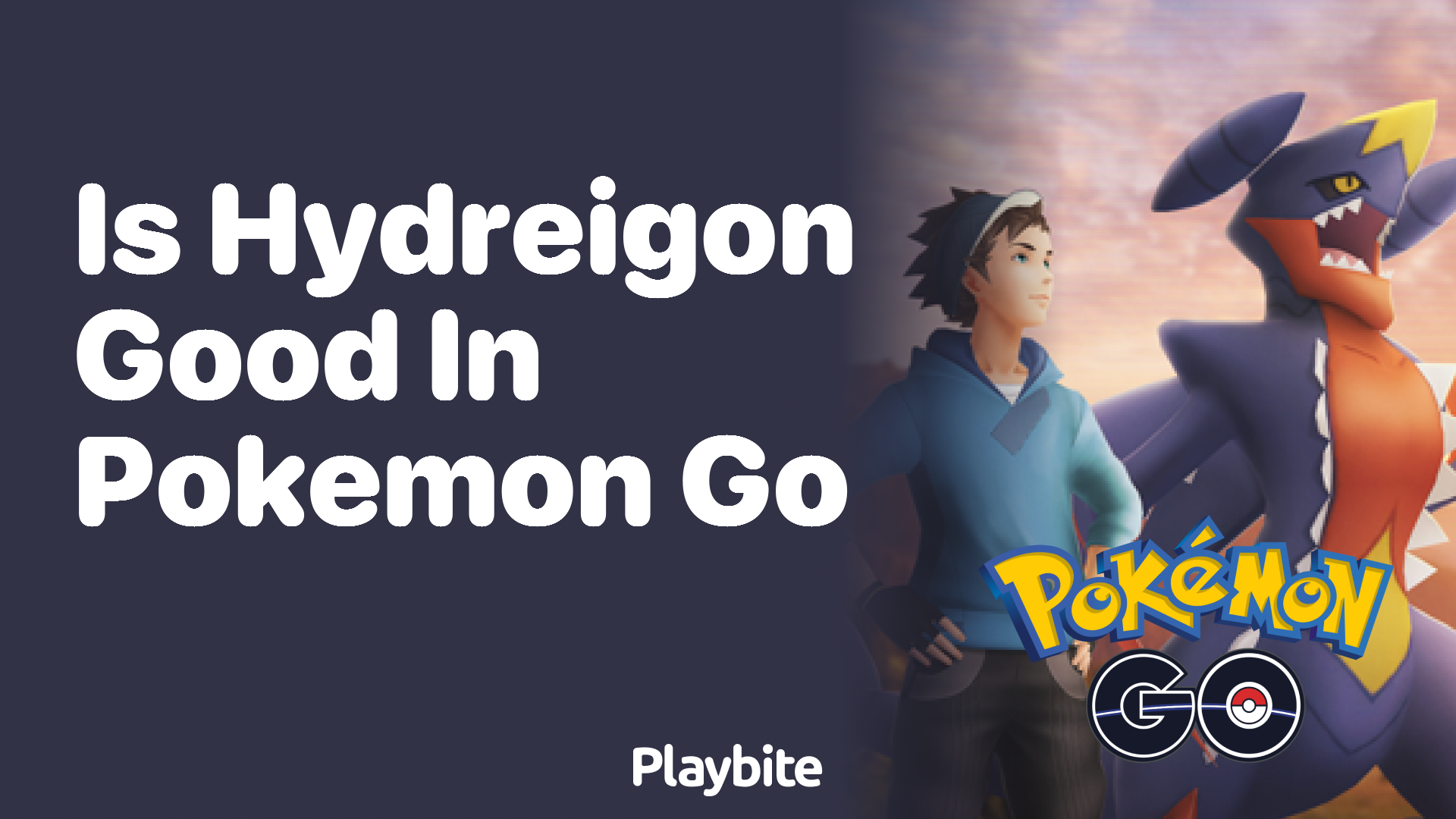 Is Hydreigon Good in Pokemon GO? Find Out Here!