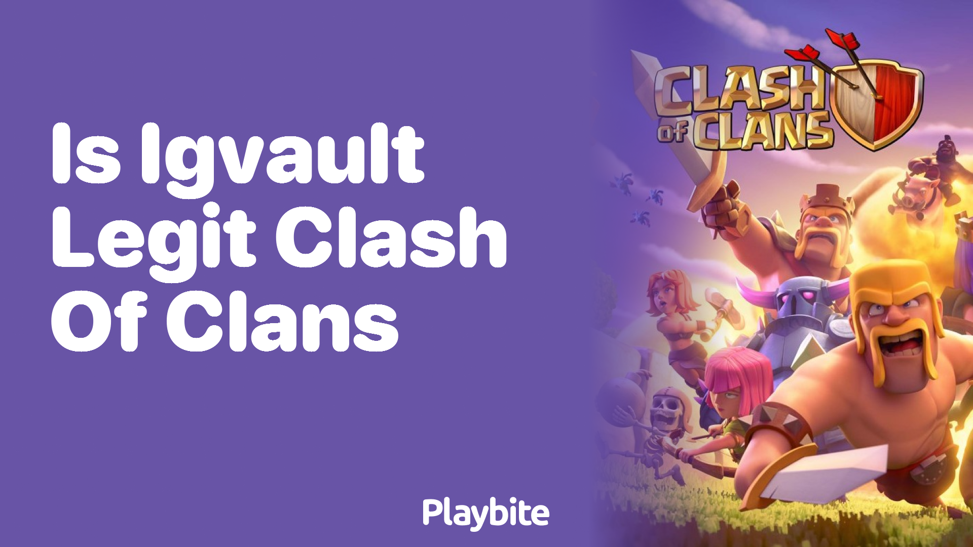 Is IGVault Legit for Clash of Clans?