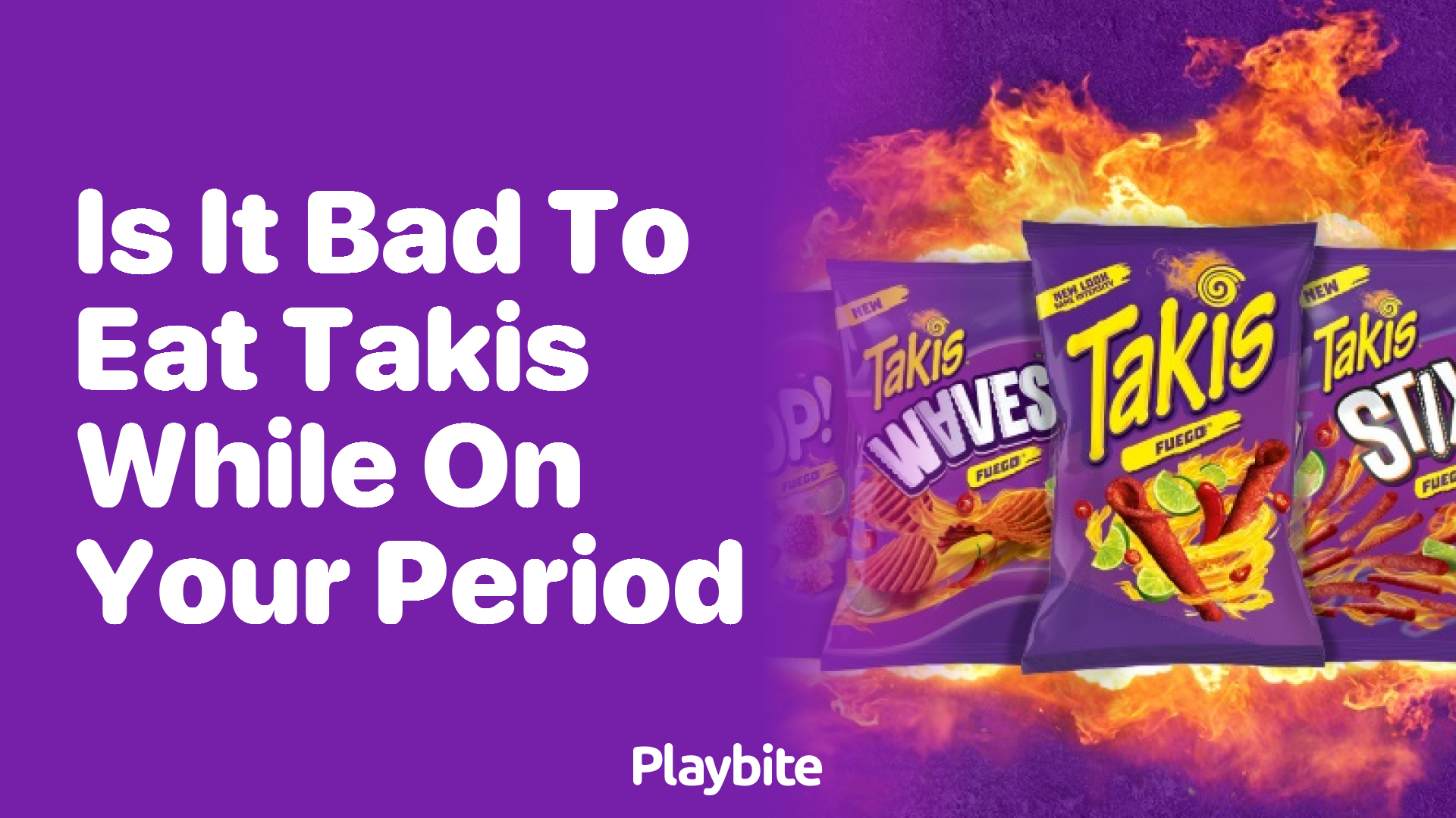 Is It Bad to Eat Takis While on Your Period? Unwrapping the Facts