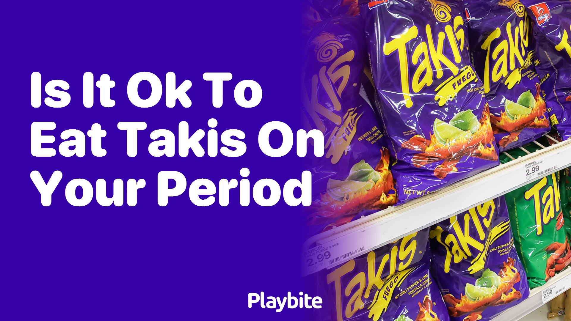 Is It OK to Eat Takis on Your Period? Find Out Here!