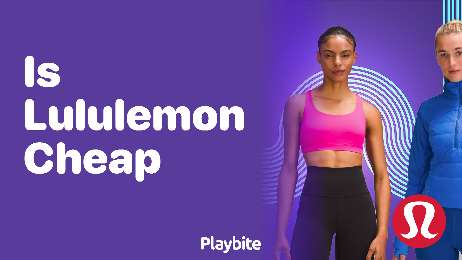 Is Lululemon Cheap? Let's Dive Into the Pricing of This Popular Brand -  Playbite