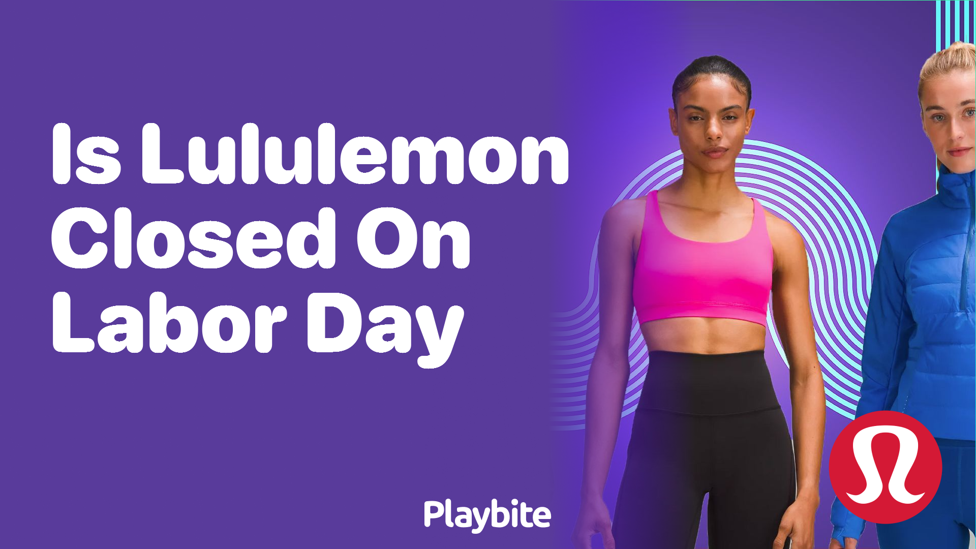 Is Lululemon Closed on Labor Day? Find Out Here!