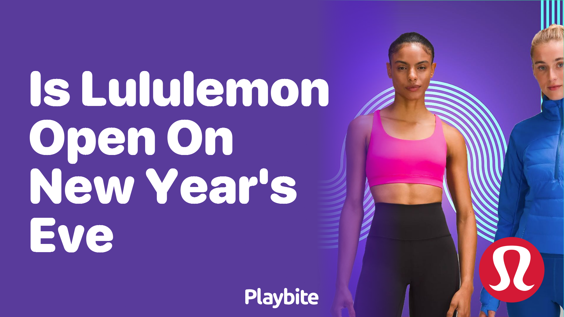 Is Lululemon Open on New Year’s Eve? Find Out Here!