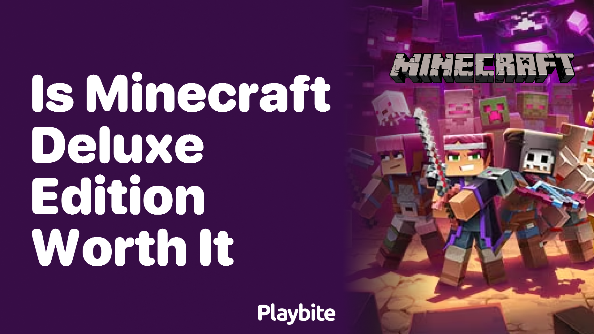 Is Minecraft Deluxe Edition Worth It? Let’s Dig Into the Details!