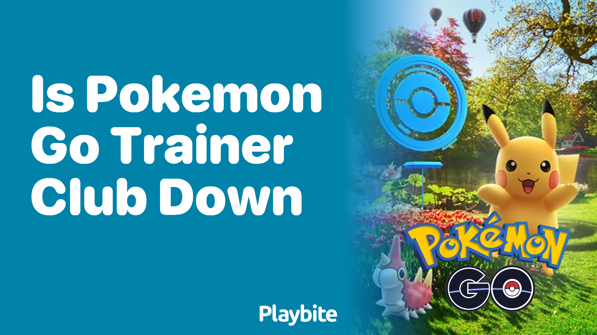 Is Pokemon Go Trainer Club Down? Find Out Here!