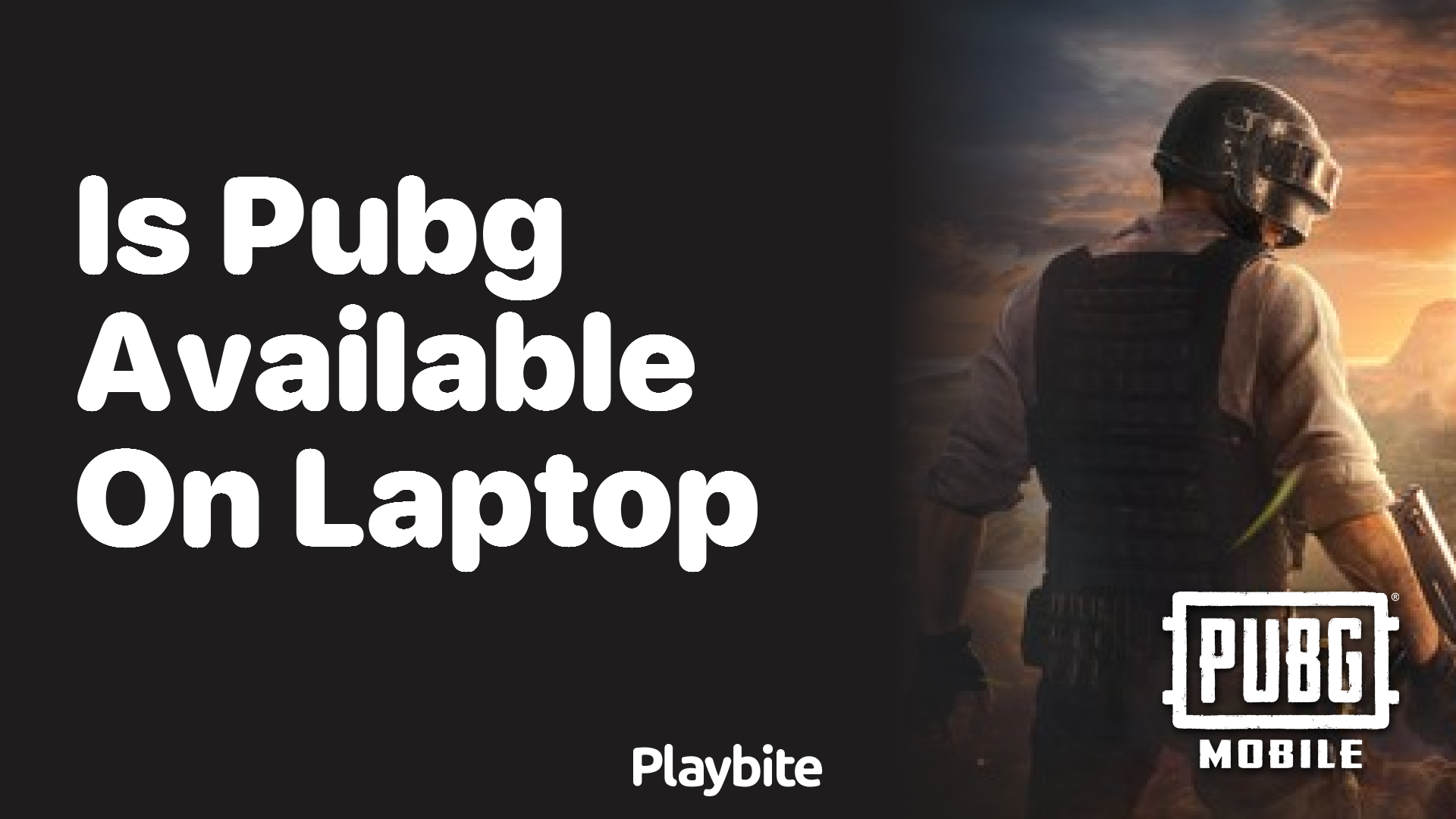 Is PUBG Available on Laptop?
