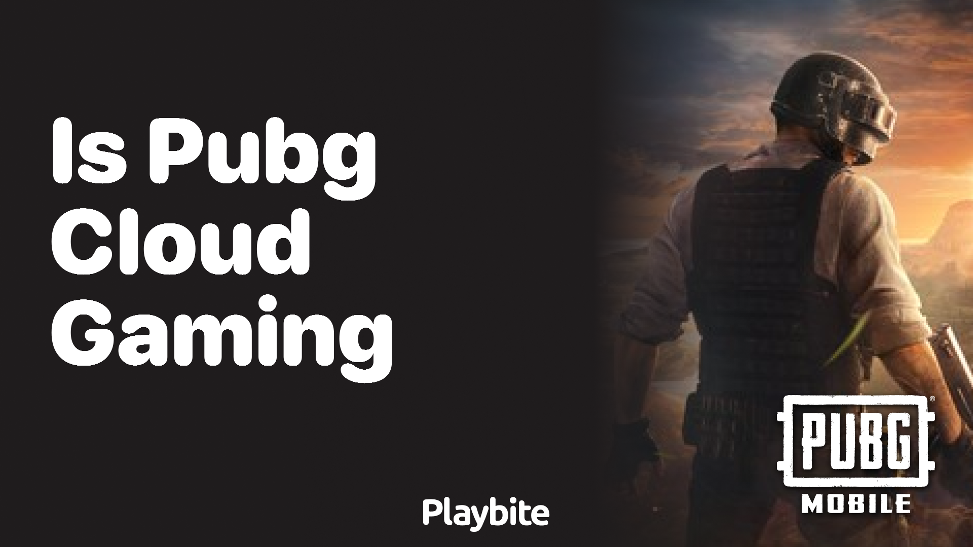 Is PUBG Mobile a Cloud Gaming Experience?